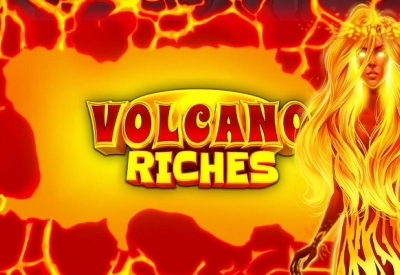 Volcano Riches